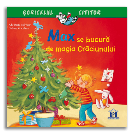 Soricelul cititor - Max se bucura de magia Craciunului, DPH, 2-3 ani +